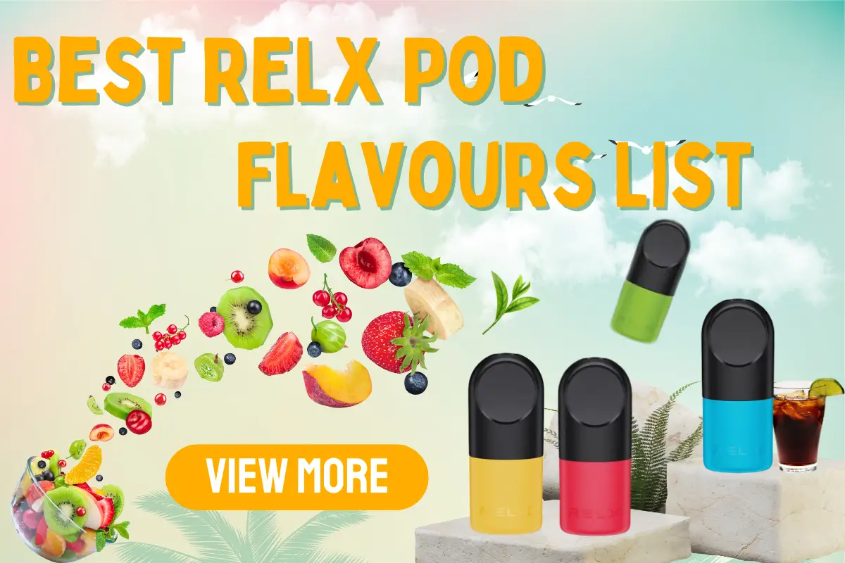 Best RELX Pod Flavours