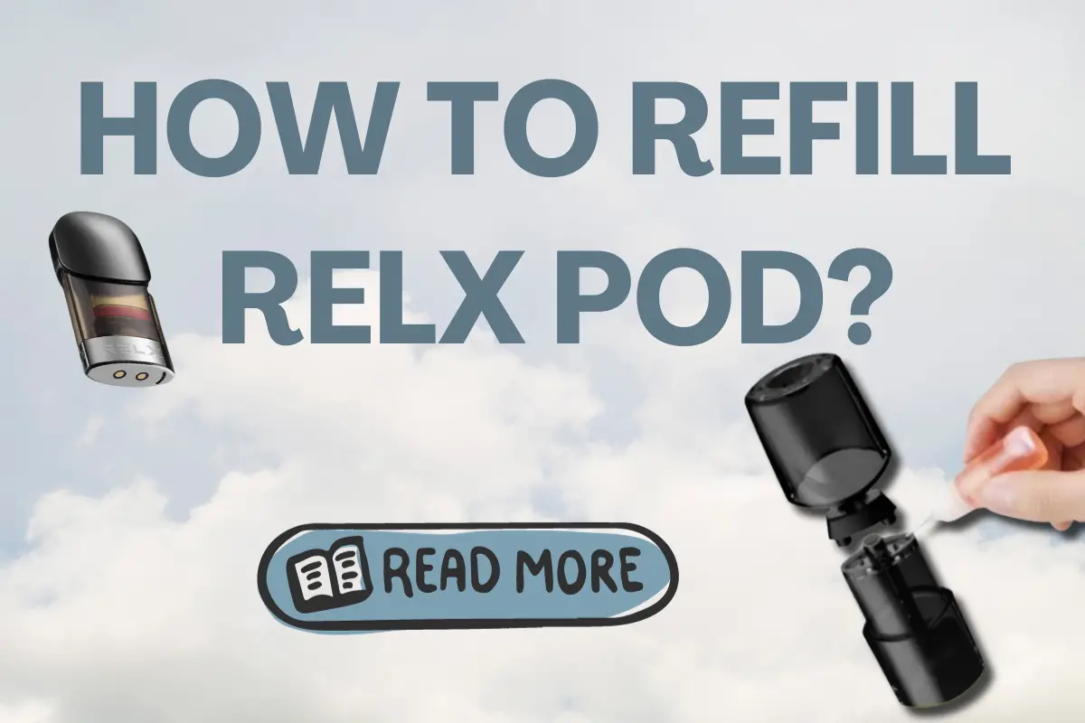 How To Refill RELX Pod?