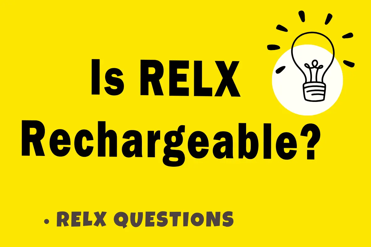 Is RELX Rechargeable?