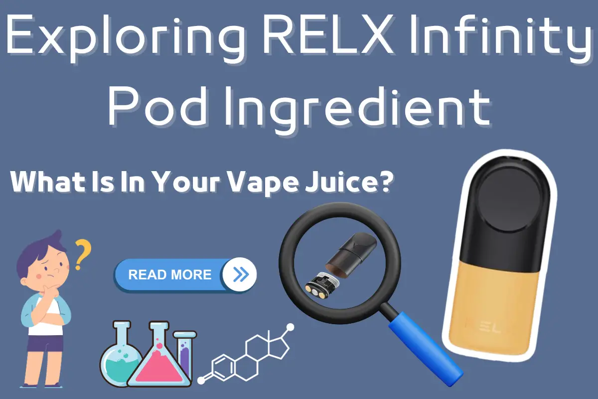 RELX Infinity Pod Ingredient