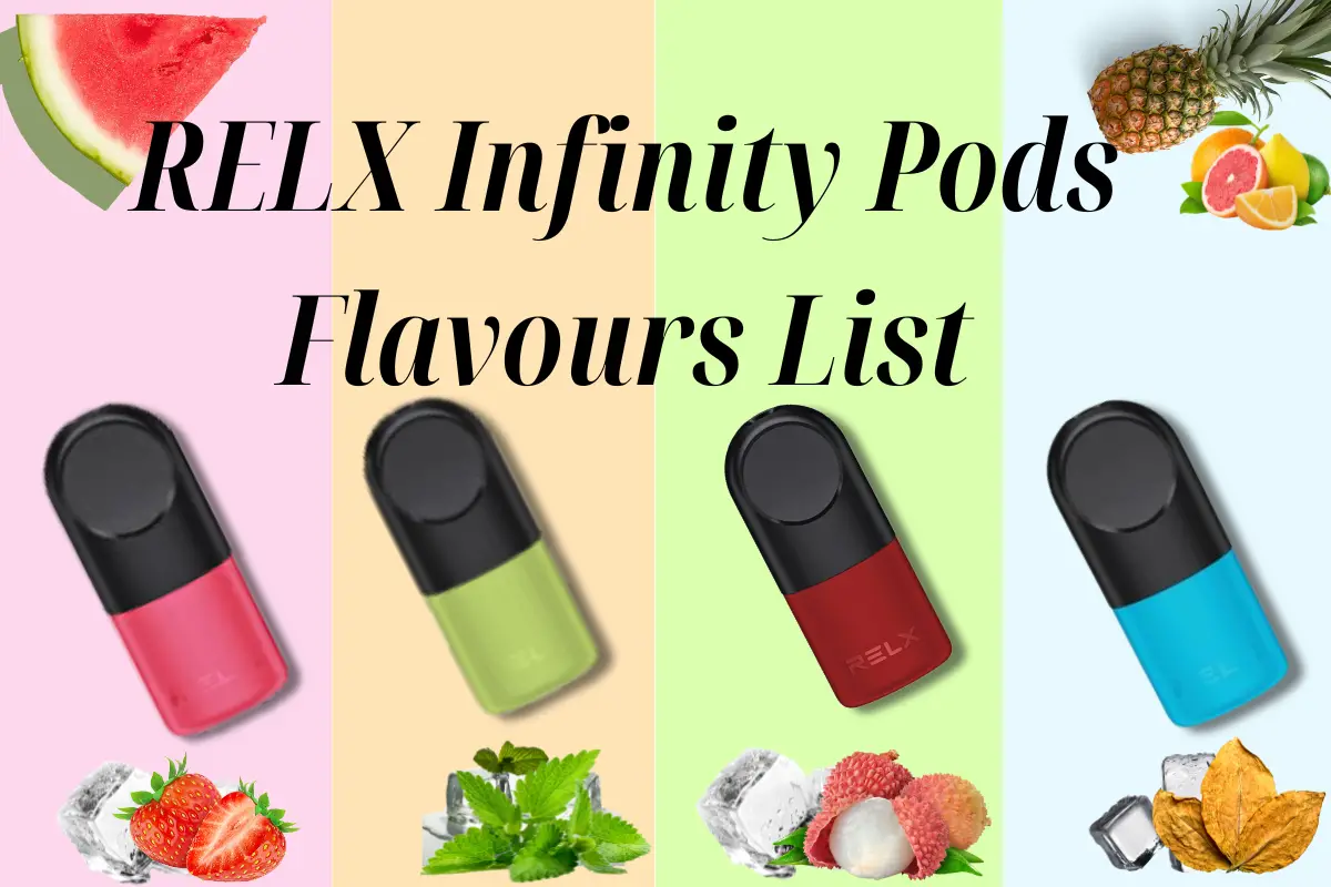 RELX Infinity Pods Flavours List