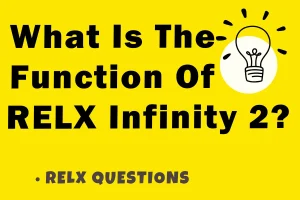What Is The Function Of RELX Infinity 2?