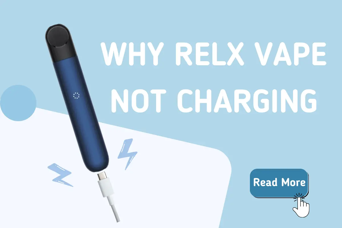 why is your RELX Vape not charging